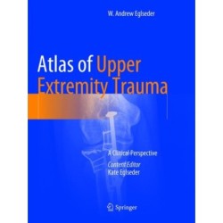 Atlas of Upper Extremity Trauma: A Clinical Perspective