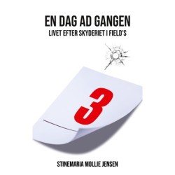 En dag ad gangen: Livet efter skyderiet i Field´s