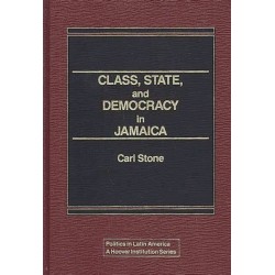 Class, State, and Democracy in Jamaica