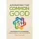 Advancing the Common Good: Strategies for Businesses, Governments, and Nonprofits