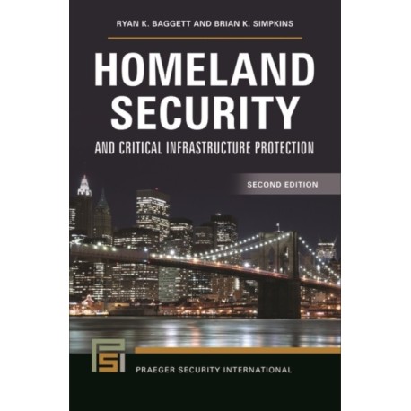 Homeland Security and Critical Infrastructure Protection