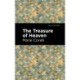 The Treasure of Heaven: A Romance of Riches