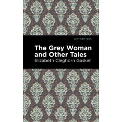The Grey Woman and Other Tales