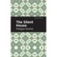 The Silent House: A Novel