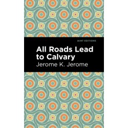 All Roads Lead to Calvary