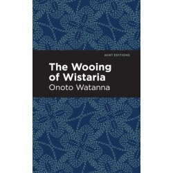 The Wooing of Wistaria