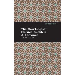 The Courtship of Morrice Buckler: A Romance