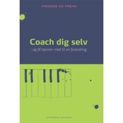 Coach dig selv: Og få hjernen med til en forandring