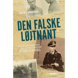 Den Falske Løjtnant: Den sande historie om storstikkeren Sven Hazel