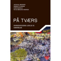 På tværs: Grænsekrydsende ledelse og samarbejde