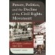 Power, Politics, and the Decline of the Civil Rights Movement: A Fragile Coalition, 1967–1973