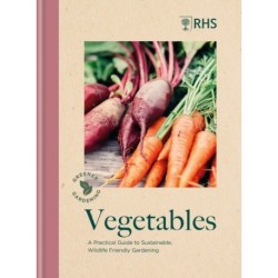 RHS Greener Gardening: Vegetables: The sustainable guide to growing planet-friendly crops
