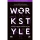 Workstyle: A revolution for wellbeing, productivity and society