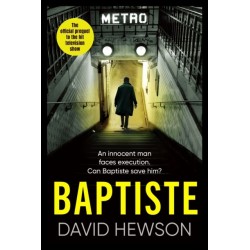 Baptiste: The Blade Must Fall: The official prequel to the hit television show