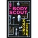 The Body Scout: A Novel