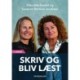 Skriv og bliv læst