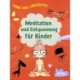 Meditation und Entspannung für Kinder