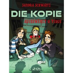 Die Kopie – Auserwählt & Virus