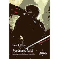 Fyrstens fald: Spændingsroman fra Danmarks jernalder