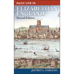 Daily Life in Elizabethan England