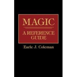 Magic: A Reference Guide