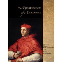 The Possessions of a Cardinal: Politics, Piety, and Art, 1450–1700