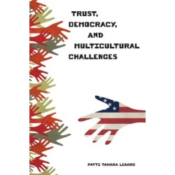 Trust, Democracy, and Multicultural Challenges