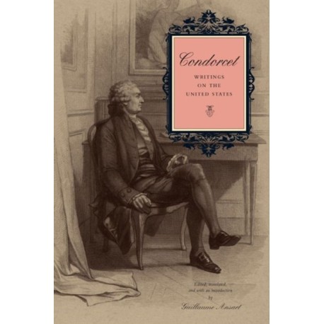 Condorcet: Writings on the United States