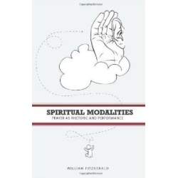 Spiritual Modalities: Prayer as Rhetoric and Performance
