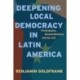 Deepening Local Democracy in Latin America: Participation, Decentralization, and the Left