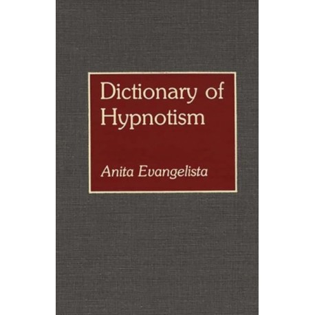 Dictionary of Hypnotism