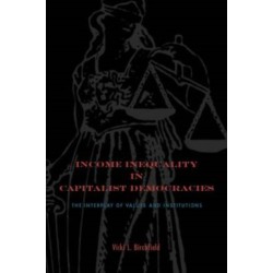 Income Inequality in Capitalist Democracies: The Interplay of Values and Institutions