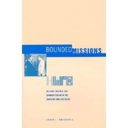 Bounded Missions: Military Regimes and Democratization in the Southern Cone and Brazil