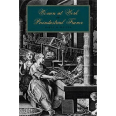 Women at Work in Preindustrial France