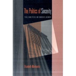 The Politics of Sincerity: Plato, Frank Speech, and Democratic Judgment