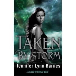 Raised by Wolves: Taken by Storm: Book 3: from the bestselling author of The Inheritance Games