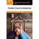 Foster Care in America: A Reference Handbook