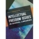 Intellectual Freedom Issues in School Libraries