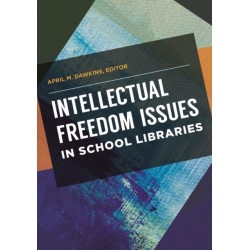 Intellectual Freedom Issues in School Libraries