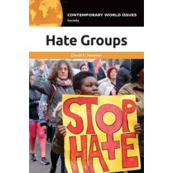 Hate Groups: A Reference Handbook