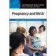 Pregnancy and Birth: A Reference Handbook