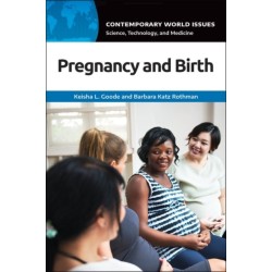 Pregnancy and Birth: A Reference Handbook