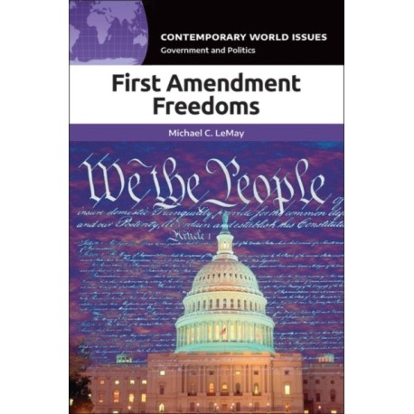First Amendment Freedoms: A Reference Handbook
