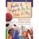 Build It, Make It, Do It, Play It!: Subject Access to the Best How-To Guides for Children and Teens