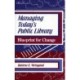 Managing Today's Public Library: Blueprint for Change