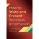 How to Write and Present Technical Information