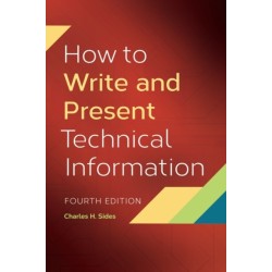 How to Write and Present Technical Information