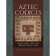 Aztec Codices: What They Tell Us about Daily Life