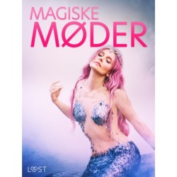 Magiske møder – erotiske noveller