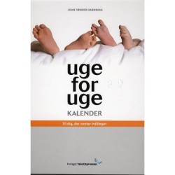 Uge-for-uge-kalender - til dig, der venter tvillinger!: Detaljerede beskrivelse af, hvad der sker med den gravide og tvillingerne i maven - uge for uge hele graviditeten igennem